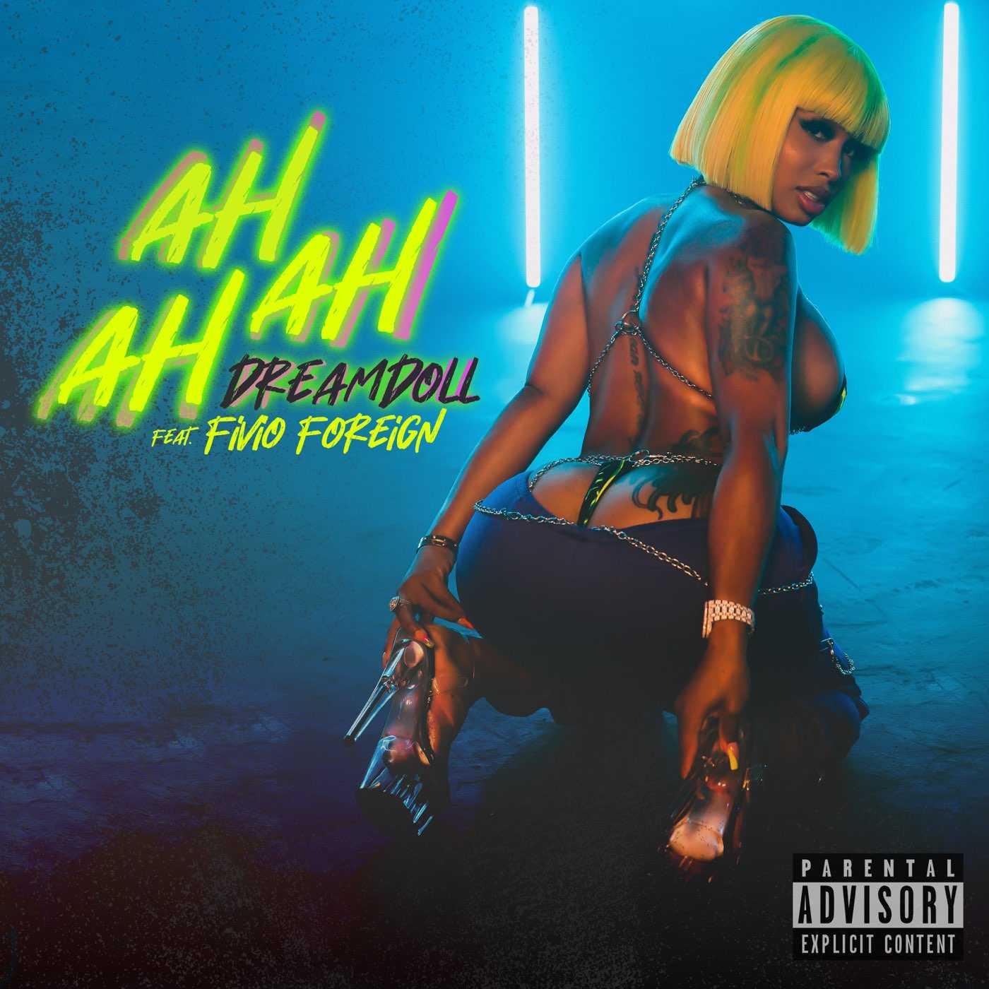 DreamDoll Ft. Fivio Foreign - Ah Ah Ah